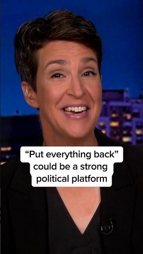 'Put everything back' could be a strong political platform