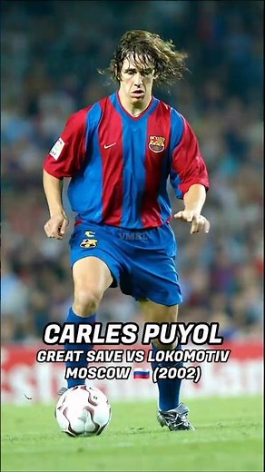 CARLES PUYOL 🇪🇸 – GREAT SAVE VS LOKOMOTIV MOSCOW 🇷🇺 (2002)