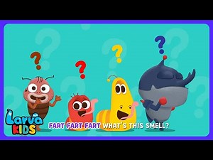 Larva - Funny Fart Song for Kids | Kids Cartoons | WildBrain Learning Lab