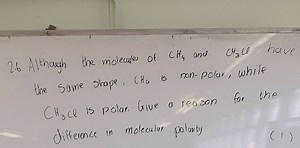 2.6 Although the molecules of CH4​ and CH3​Cl have the same sha... | Filo