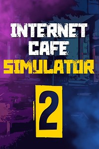 Internet Cafe Simulator 2 STEAM digital for Windows, Steam Deck