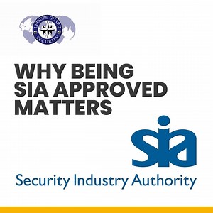 Why Being SIA Approved Matters in the Security Industry When...