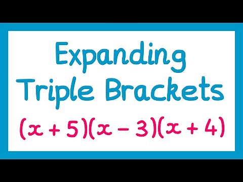 Expanding Triple Brackets - GCSE Higher Maths