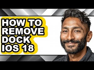 How to Remove Dock Ios 18 (full Guide)