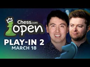 Chess.com Open 2026: Fight For The Spot In Biggest Open Of The Year!! Play-In 2