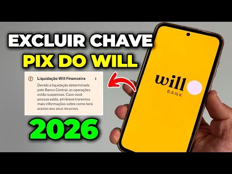 Como Excluir a Chave Pix do Will Bank 2026