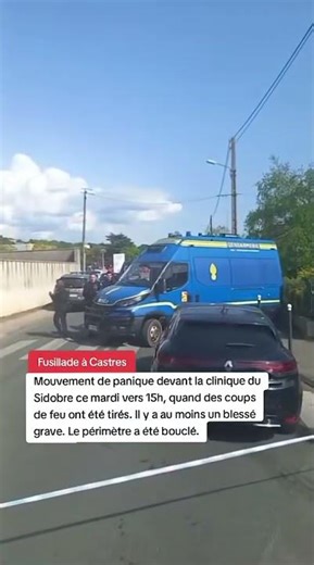 Castres : coups de feu et panique devant la clinique du Sidobre, un blessé grave