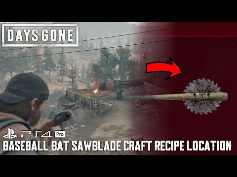 Days Gone - craft recipe BASEBALL BAT AXE sawblade - camp location