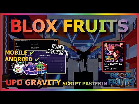 BLOX FRUITS Script No Key UPDATE GRAVITY AUTO FARM, AUTO NEW FRUIT MASTERY (WORK LVL 2650) ☄️⭐