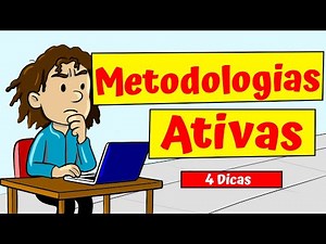 Active Methodologies — What are they? What are they for? 4 examples explained!