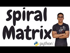 Spiral Matrix | leetcode 54 | company tag : google technical interview question | Python