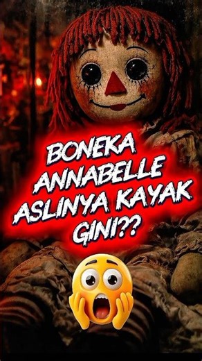 ANNABELLE ASLI: BONEKA LUCU YANG MEMBUNUH PEMILIKNYA 🧸🔪⚰️ #bonekahantu #annabelle #shorts