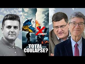 Ukraine Is Losing Everything – Total Collapse Looms | Jeffrey Sachs and Scott Ritter