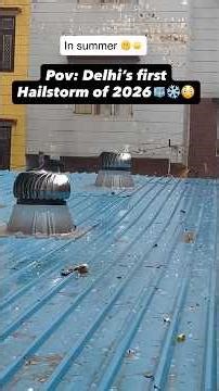 Delhiwalo-Have you seen this?🧊🌧️😨 #hailstorm #delhi #funny #rain #trending #youtubeshorts #shorts