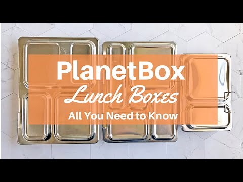 PlanetBox Lunch Boxes: All you need to know!