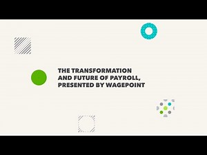 The transformation and future of payroll, presented by Wagepoint