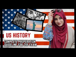 Dissection of US history syllabus and complete preperation guideline for CSS