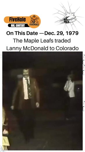 Five Hole on Instagram: "On this date — Dec. 29, 1979: The Toronto Maple Leafs shocked fans by trading Lanny McDonald to the Colorado Rockies. It remains one of the most controversial trades in Leafs history — and when McDonald returned to Toronto the next season, the crowd reaction said everything. #OnThisDate #LannyMcDonald #MapleLeafs #TorontoMapleLeafs #ColoradoRockies #NHLHistory #HockeyHistory #VintageHockey #FiveHole #NHLThrowback #LeafsNation"