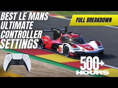 THE Best Le Mans Ultimate Controller Settings