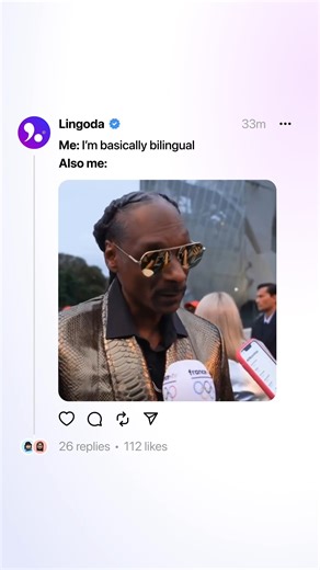 The secret to language learning: 90% Snoop Dogg energy, 10% vocabulary @ your language buddy who gives off the same vibe. | Lingoda