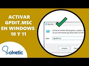 COMO ACTIVAR GPDIT. MSC EN WINDOWS 10 Y 11 | MÉTODO SEGURO