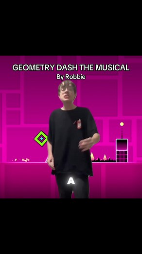 Geometry Dash The Musical - A Fun Satire by Robbie