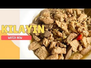 How to cook Kilayin