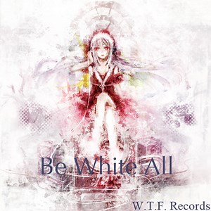 Various - Be White All