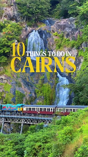 10 Best Things to Do in Cairns, Australia