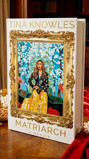 Matriarch: A Memoir by Tina Knowles - A book from Beyoncé & Solange’s Mother 👑✨