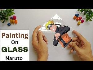 How To Make Glass Painting For Beginners || Naruto Painting On Glass || Easy Glass Painting
