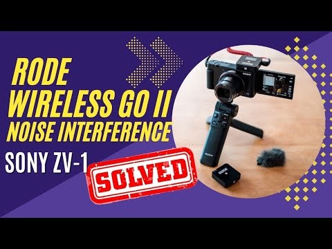 Unbelievable: How We Fixed Our Sony ZV-1 Rode Wireless go II Interference Problem