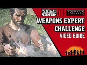 RED DEAD REDEMPTION 2 · Weapons Expert Challenge Video Guide | 【XCV//】