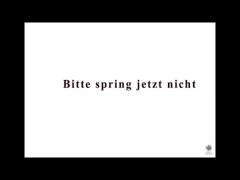 Bitte spring jetzt nicht