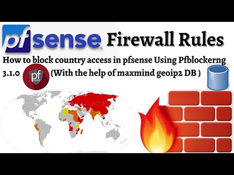 How To Block Country Access In Pfsense Using Pfblockerng 3.1.0 (With the help of maxmind geoip2 DB)