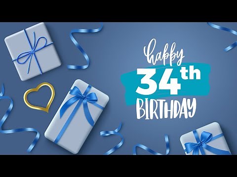 34th Birthday Song │ Happy Birthday To You