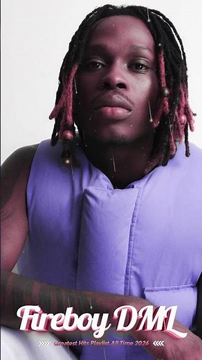 Full Album Fireboy DML Greatest Hits 2026 – YAWA