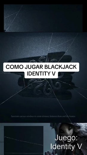 Cómo jugar Blackjack en Identity V: Guía básica