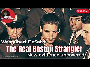 The Boston Strangler: Albert DeSalvo’s True Story | True Crime Documentary