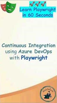 Playwright Tutorial | CI using Azure DevOps | Continuous integration | Complete Guide | E2E