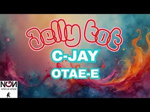 C-JAY FT OTAE-E - JELLY TOT (AUDIO)