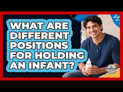 What Are Different Positions For Holding An Infant?