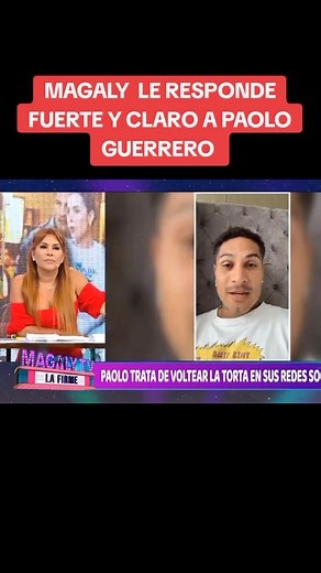 Magaly le responde fuerte y claro a Paolo Guerrero