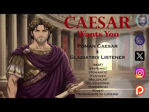 (M4F) Ancient Roman Caesar x Gladiatrix Listener