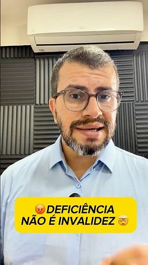 DEFICIÊNCIA não é INVALIDEZ pode aposentar
