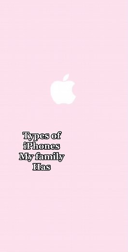 Types of iPhones my family has#fypシ゚viral #cute #iphone @apple