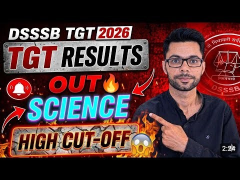 DSSSB TGT Natural Science Result 2025 Out! 😱 High Cut-off | Post Code 806/24 E-Dossier
