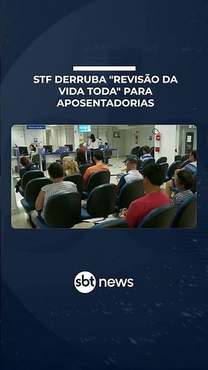 STF derruba “Revisão da Vida Toda” para aposentadorias do INSS; entenda | #SBTBrasil