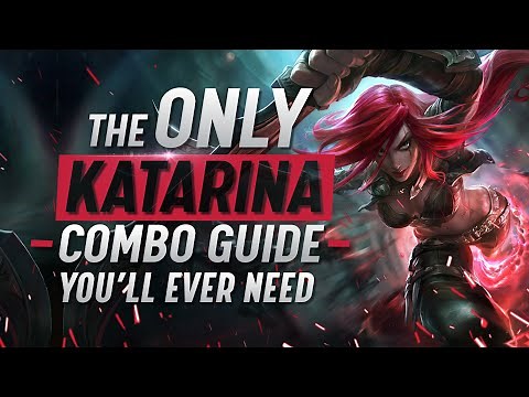 The ONLY Katarina Combo Guide You'll EVER NEED - Season 15