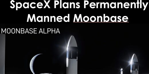 SpaceX Plans a Permanent Moonbase